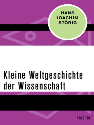 cover image of Kleine Weltgeschichte der Wissenschaft